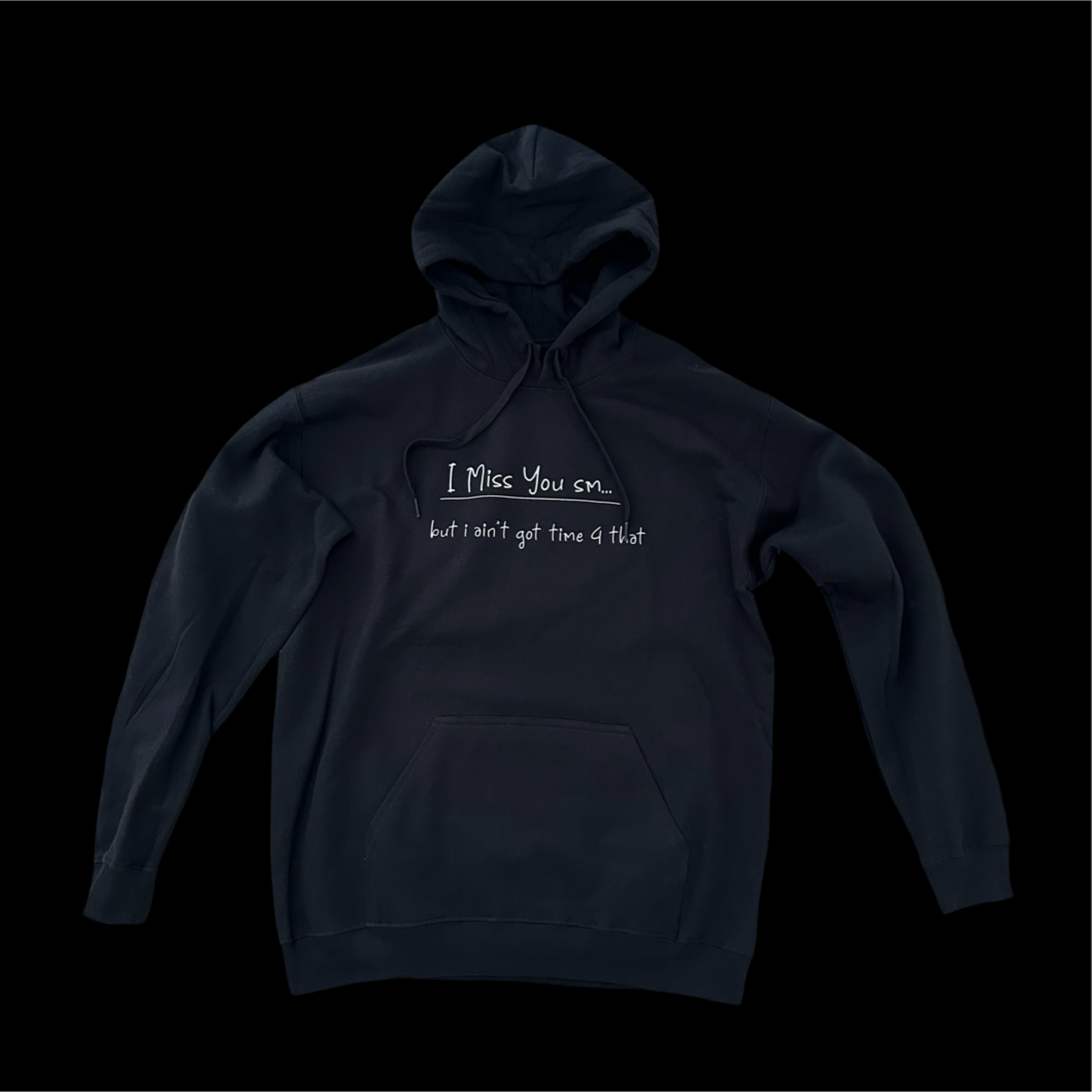 I miss u sm... Hoodie